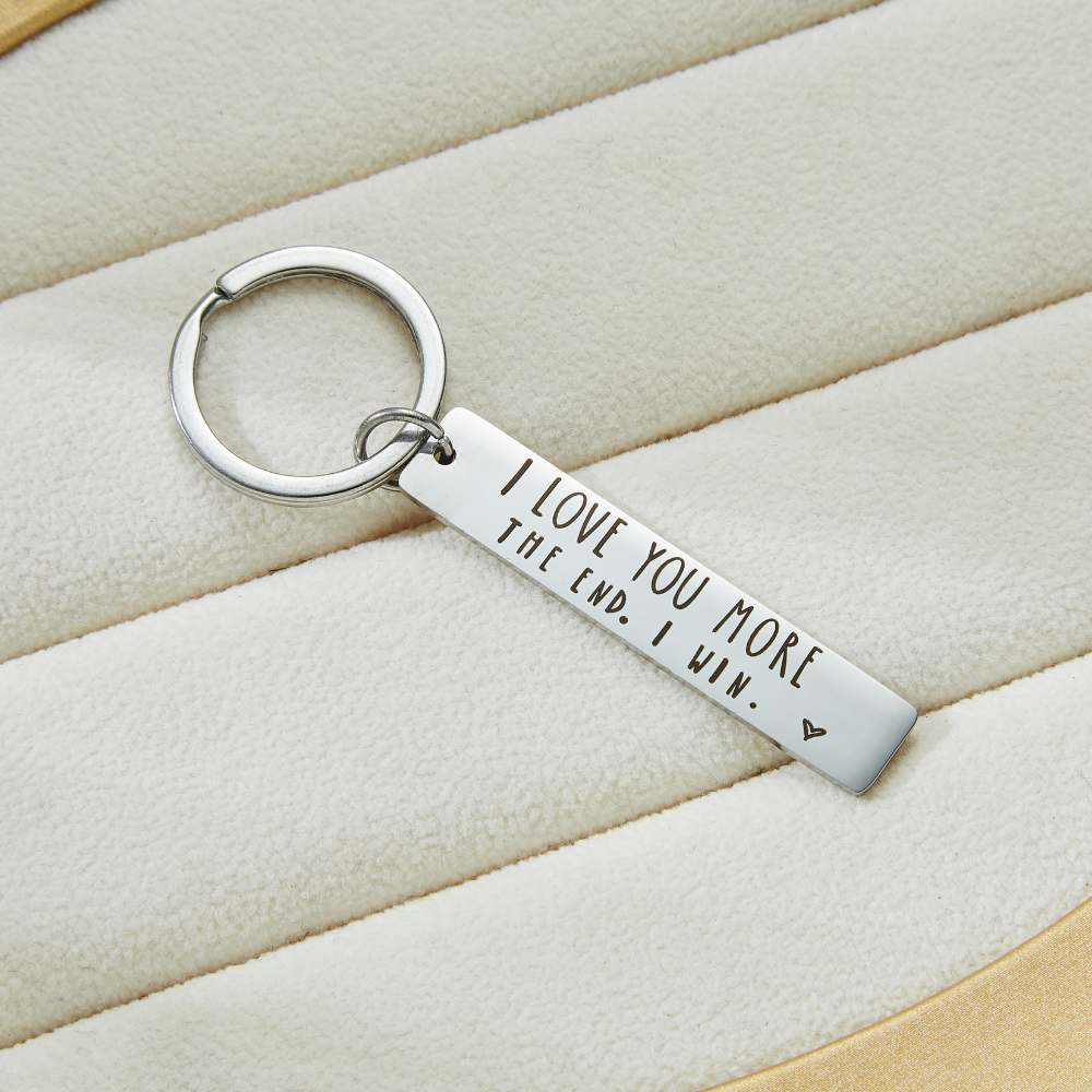 "I Love You More" Keychain