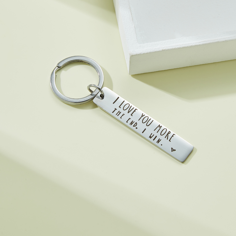 "I Love You More" Keychain