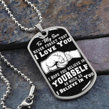 Believe In Yourself Dog Tag