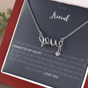 To Friend - Scripted Love Necklace