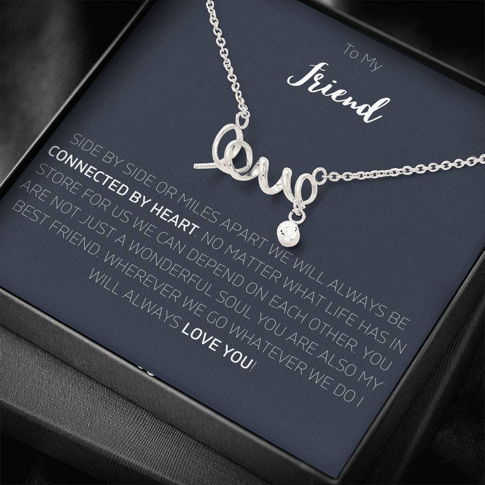 To Friend - Scripted Love Necklace
